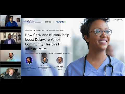 Citrix and Nutanix boost Delaware Valley Community Health's IT infrastructure