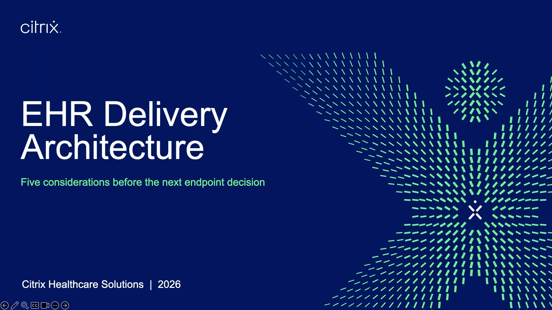 Modernizing EHR delivery: Cost, experience, and resiliency | A Citrix webinar